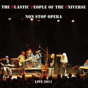 The Plastic People Of The Universe – Non Stop Opera (Live 2011)