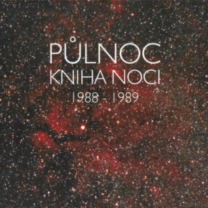 Půlnoc – Kniha Noci 1988-1989