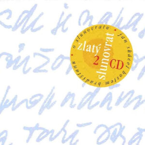 Jiří Pavlica / Jan Skácel / Hradišťan a Hosté – Zlatý Slunovrat (2CD)