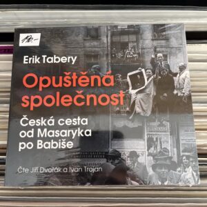 Erik Tabery - Opuštěná společnost (CD mluvené slovo)