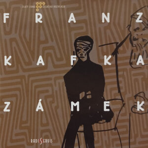 Franz Kafka – Zámek (CD mluvené slovo)